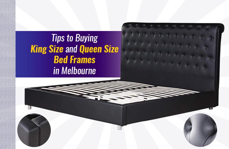 Tips to Buying King Size and Queen Size Bed Frames in Melbourne