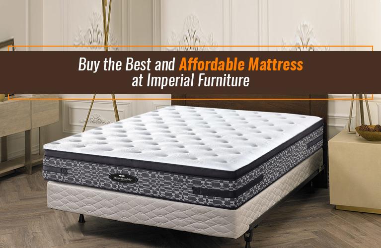 Buy the best and affordable mattress at Imperial Furniture