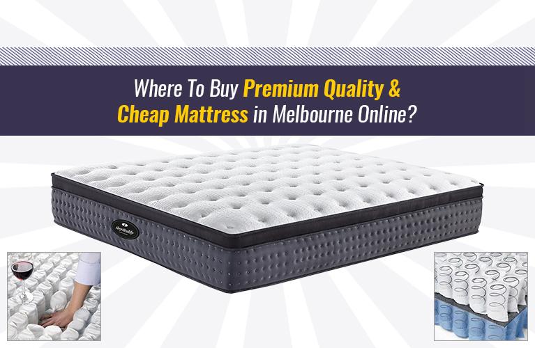 Where To Buy Premium Quality and Cheap Mattress in Melbourne Online?