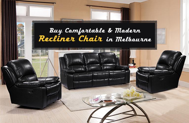 Buy Comfortable & Modern Recliner Chair in Melbourne