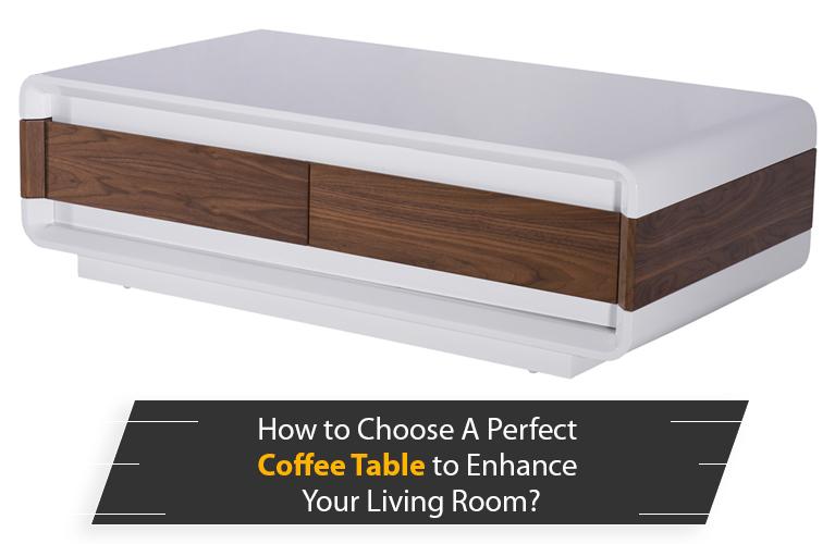 How to Choose a Perfect Coffee Table to Enhance Your Living Room