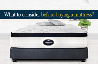 What to consider before buying a mattress?